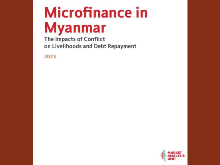 Microfinance in Myanmar: The Impacts of Conflict on Livelihoods and Debt Repayment